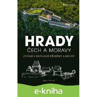 E-kniha Hrady Čech a Moravy (Známé i neznámé příběhy a osudy)