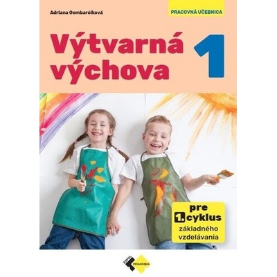 Výtvarná výchova 1 pre 1. cyklus základného vzdelávania