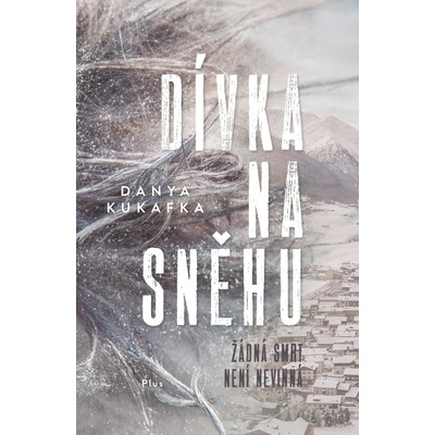 Dívka na sněhu Danya Kukafka