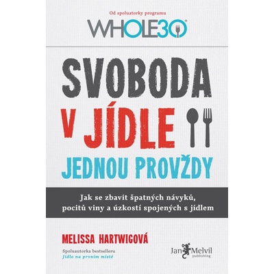 Svoboda v jídle jednou provždy