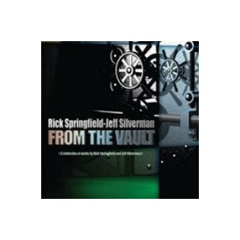 Springfield Rick,Silvermann Jeff - From The Vault CD