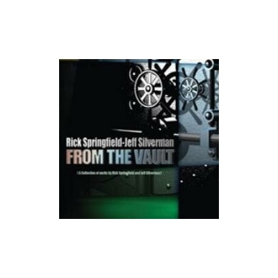 Springfield Rick,Silvermann Jeff - From The Vault CD