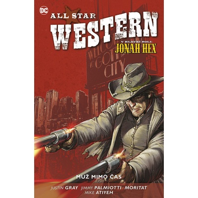 All Star Western 5: Muž mimo čas [Gray Justin]