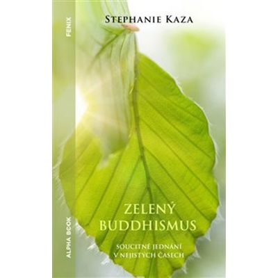 Zelený buddhismus - Stephanie Kaza