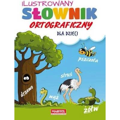 Ilustrowany słownik ortograficzny dla dzieci