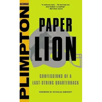 Paper Lion | George Plimpton, Nicholas Dawidoff