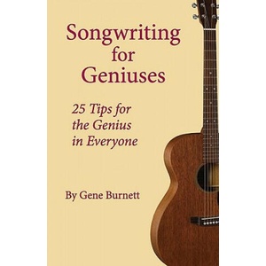 Songwriting for Geniuses | Gene Burnett (ISBN: 9780595501908)