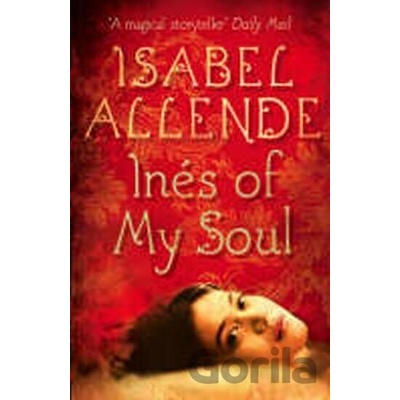 Inés of My Soul - Isabel Allende