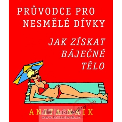 Jak získat báječné tělo - Anita Naik