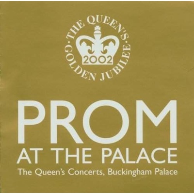 Various - Prom At The Palace - The Queens Concerts CD