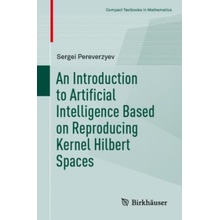 Introduction to Artificial Intelligence Based on Reproducing Kernel Hilbert Spaces