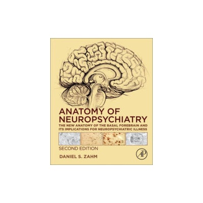 Anatomy of Neuropsychiatry | Daniel Zahm, David Root