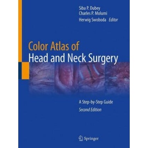 Color Atlas of Head and Neck Surgery | Siba P. Dubey, Charles P. Molumi, Herwig Swoboda (2020)