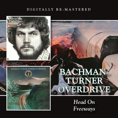 Bachman Turner Overdrive - Head On/Freeways CD