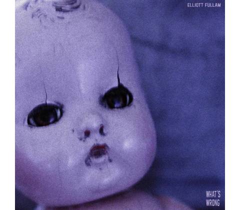 FULLAM, ELLIOTT - WHAT\'S WRONG CD