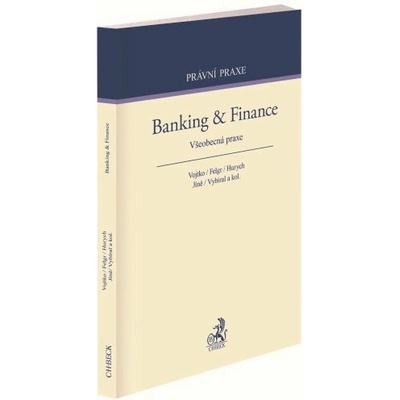 Banking & Finance - Martin Vojtko, Miloš Felgr