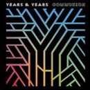 Years & Years - Communion, CD