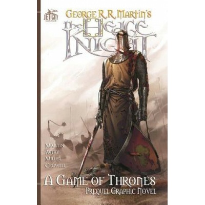 The Hedge Knight: The Graphic Novel - A Game o... - George R. R. Martin , Ben Aver