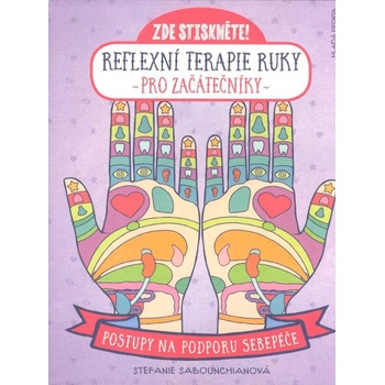 Reflexní terapie ruky pro začátečníky - Stefanie Sabounchian