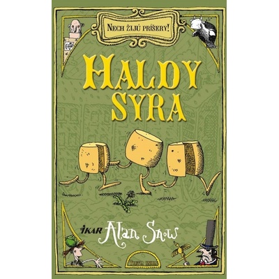 Nech žijú príšery! - Haldy syra - Alan Snow