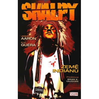 Skalpy 01 - Země indiánů