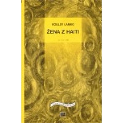 Žena z Haiti - Koulsy Lamko