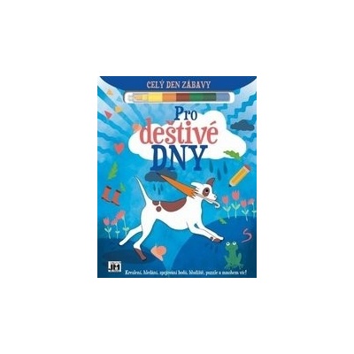 Celý den zábavy Pro deštivé dny