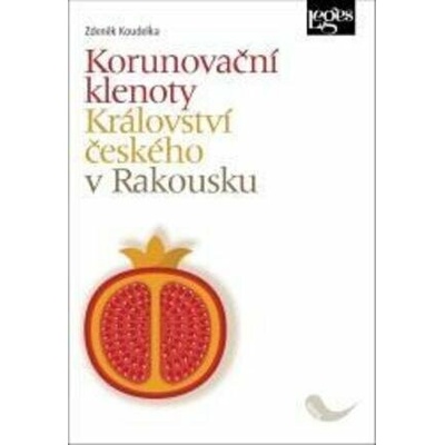 Korunovační klenoty Království českého v Rakousku - Zdeněk Koudelka