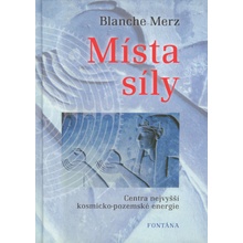 Místa síly - Blanche Merz