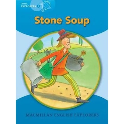 Little Explorers B: Stone Soup Big Book - Lucie Hlavatá