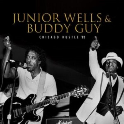 JUNIOR WELLS & BUDDY GUY - Chicago Hustle 82 LP