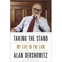 Taking the Stand - My Life in the Law Dershowitz Alan M.Paperback softback