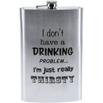 HOME ELEMENTS Maxi ploskačka I don't have a drinking problem... I'm just really thirsty 1,8 l