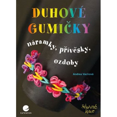 Duhové gumičky - Náramky, přívěsky, ozdoby - Vachová Andrea CZ