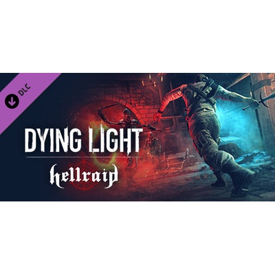 Dying Light - Hellraid