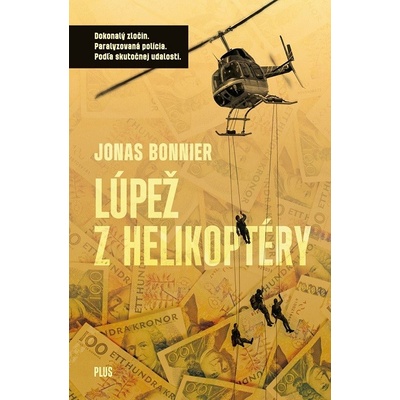 Lúpež z helikoptéry - Bonnier Jonas
