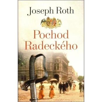 Pochod Radeckého - 2. vydání - Roth Joseph