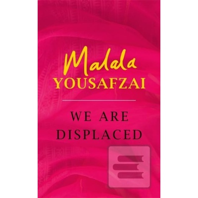 We Are Displaced - Malala Yousafzai