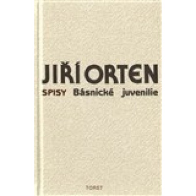Básnické juvenilie - Jiří Orten