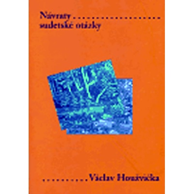 Návraty sudetské otázky - Houžvička Václav