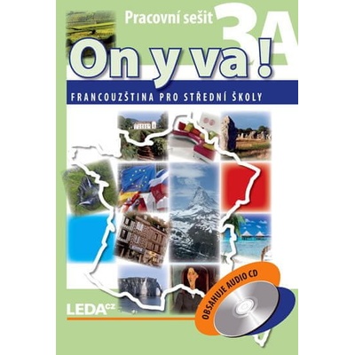 ON Y VA! 3A+3B Francouzština pro střední školy pracovní sešity + CD 2. vydání Jitka Taišlová