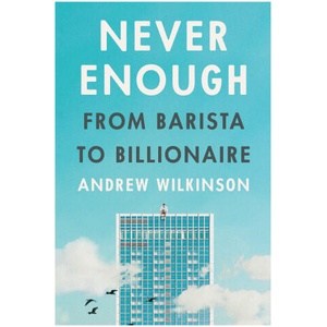 Never Enough: Why You Don't Want to Be a Billionaire (ISBN: 9781637744765)