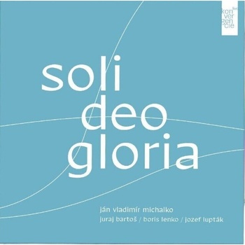 Michalko/Bartoš/Lenko/Lupták - Soli Deo Gloria (Digipack) (Download Code) (CD) (8588006338072)