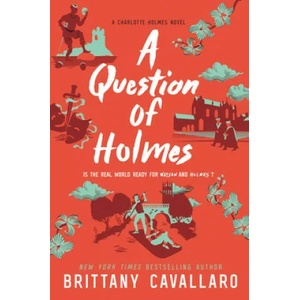A Question of Holmes | Brittany Cavallaro (ISBN: 9780062840233)