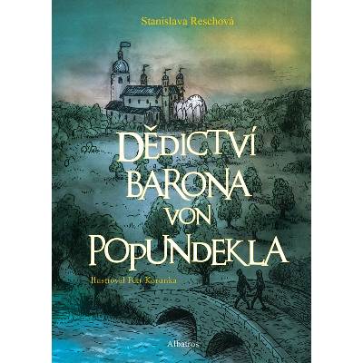 .DĚDICTVÍ BARONA VON POPUNDEKLA - Reschová Stanislava