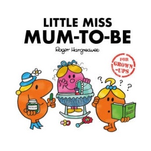 Little Miss Mum-to-Be | Roger Hargreaves (ISBN: 9781405299671)
