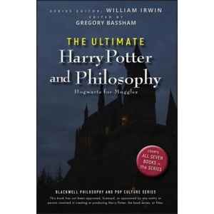 Ultimate Harry Potter and Philosophy - Hogwarts for Muggles | William Irwin (ISBN: 9780470398258)