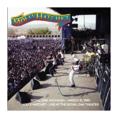 Molly Hatchet: Live At The Royal Oak Theater March 31, 1980 2 CD