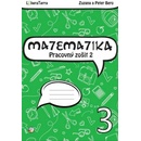 Matematika 3 pre 3. ročník ZŠ Pracovný zošit - 2. časť