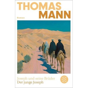 Joseph und seine Brüder II. Der junge Joseph (Neuausgabe) | Thomas Mann (ISBN: 9783596713295)